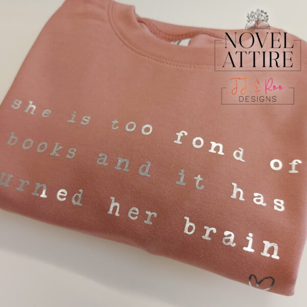 She Is Too Fond Of Books Typographic Sweatshirt | Louisa M Alcott Quote Jumper - Image 3